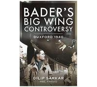 Bader's Big Wing Controversy