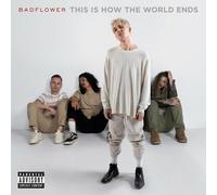 Badflower - This Is How The World Ends [New CD] Explicit