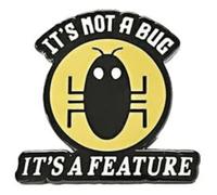 Badge à épingle en émail 2,8 cm avec inscription « It's Not a Bug It's a Feature Software Engineer Developer Computer Technology IT Funny », 1.1 Inches, Émail, émail