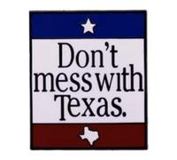 Badge à épingle en émail avec inscription « Don't Mess With Texas State Flag Lone Star » - Humour - George Bush Will Ferrell Litter Campaign - 3 cm, 1.2 Inches, Émail, émail