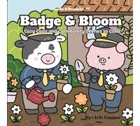 Badge & Bloom: Cozy Cops and Community Scenes to Color: A Wholesome Coloring Book for Teens and Adults Featuring Cute Animal Officers and Calm Community Moments