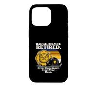 Badge Casque Retired Every Emergency Every Year Done Coque pour iPhone 16 Pro