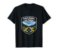 Badge Catch Flights Not Flights Camping Mountain T-Shirt