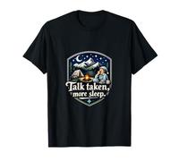 Badge de Camping Mountain Talk Taken, More Sleep T-Shirt