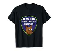 Badge de garde du corps pour chien - If My Dog Doesn't Like You T-Shirt