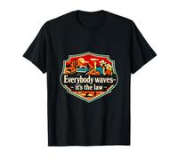 Badge « Everybody Waves Its The Law Local Pride » T-Shirt