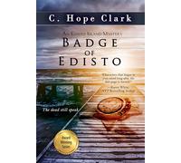 Badge of Edisto Book 9 in the Edisto Island Mysteries - C. Hope Clark - Edisto Bridge Books - ebook (ePub) - Livre