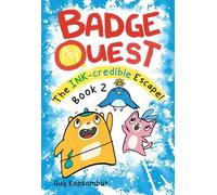 Badge Quest: The Ink-Credible Escape! - Guy Kopsombut - Andrews McMeel Publishing - ebook (ePub) - Livre