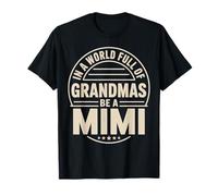 Badge rétro in A World Full of Grandmas Be A Mimi T-Shirt