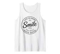 Badge rétro Life is Short Smile While You Still Have Teeth Débardeur