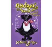 Badger the Mystical Mutt and the Daydream Drivers by McNicol & Jackson Mcnicol & Jackson (Auteur)