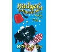 Badger The Mystical Mutt And The Flying Fez