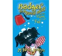 Badger the Mystical Mutt and the Flying Fez by Lyn McNicol Inconnu (Auteur)
