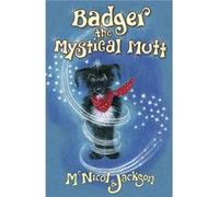 Badger the Mystical Mutt by Laura Jackson Jackson, Laura (Auteur)