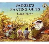 Badger's Parting Gifts [BADGERS PARTING GIFTS] [Hardcover]