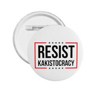Badges ronds « Résistez à la kakistocratie », épinglettes pour hommes et femmes