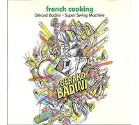 Badini, Gérard - French Cooking