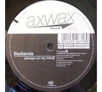 Badlands - Badlands - Always On My Mind - Axwax Records - AXWAX 2019
