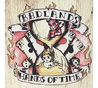 Badlands - Hands of Time-Reissue [Import]