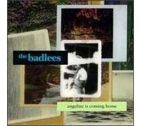 Badlees - Angeline is Coming Home/Fear of Falling
