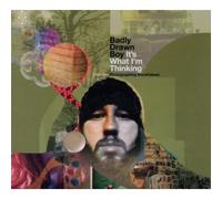 Badly Drawn Boy - IT'S What I'M Pensée (Deluxe Edition)