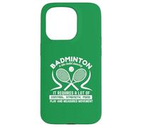 Badminton Like Ballet Control Strength Mind Citation Coque pour iPhone 15 Pro