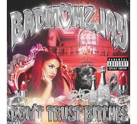 Badmómzjay - Don't Trust Bitches [Import]