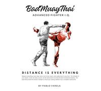 BadMuayThai: Advanced Fighter I.Q.