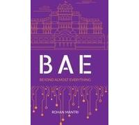 Bae - Beyond Almost Everything Paperback Book By Rohan Mantri