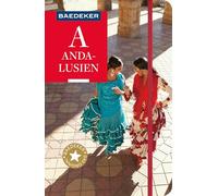Baedeker Reiseführer Andalusien: mit praktischer Karte EASY ZIP