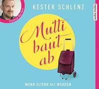 Bär,Dietmar - Mutti Baut AB-Wenn Eltern Alt Werden [Import]