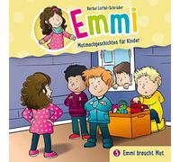 Emmi-Mutmachgeschichten Für Kinder (3) - Emmi Braucht Mut [Import]
