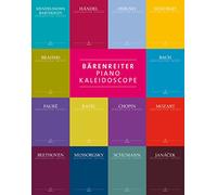 Bärenreiter Piano Kaleidoscope – Pièces pour piano de compositeurs célèbres – Bärenreiter-Verlag