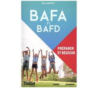 Eva Mignot – BAFA et BAFD : Préparer et réussir – L'etudiant Pratique – broché