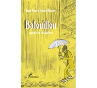 Bafouillou Comédie en alexandrins - Trois actes - Jean-Pierre Perrin-Martin - L'harmattan - broché - Théâtre