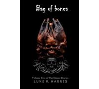 Bag of Bones: Volume five of the Dream Diaries