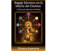 Bagaje Kármico en la Matriz del Destino