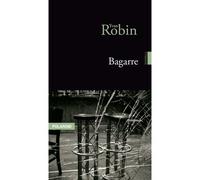 Bagarre - Yvan Robin - In8 Editions - broché - Roman