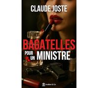 Bagatelles pour un ministre