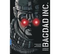 Bagdad Inc. - Stephen Desberg - Le Lombard Eds - cartonné - Bande dessinée