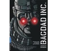 Bagdad Inc. - Tome 0 - Bagdad Inc. Stephen Desberg (Auteur), Thomas Legrain (Illustration)