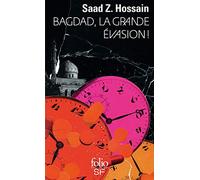 Bagdad, la grande évasion !