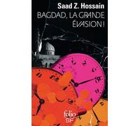 Bagdad, la grande évasion ! - Saad Z. Hossain - Gallimard - Poche - Roman
