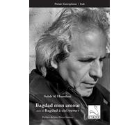 Bagdad mon amour suivi de Bagdad à ciel ouvert Suivi de Bagdad à ciel ouvert - Salah Al Hamdani - Du Cygne Eds - broché - Poésie