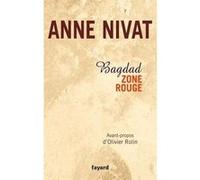 Bagdad, zone rouge Anne Nivat (Auteur)