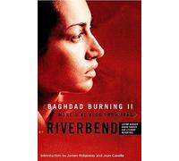 Baghdad Burning II: More Girl Blog from Iraq