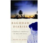 Baghdad Diaries Nuha Al-Radi, Nuha Radi (Auteur)
