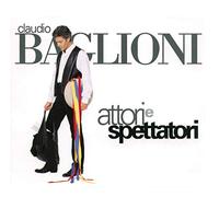 Baglioni, Claudio - Attori E Spettatori