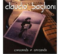 Baglioni Claudio - Crescendo E Cercando