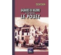 Bagnères De Bigorre, Il Était Une Fois - Le Pouey